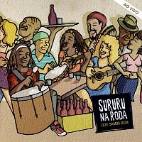Grupo Sururu Na Roda – Que Samba Bom [Ao Vivo]