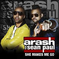 Arash – She Makes Me Go - Remixes (feat. Sean Paul)