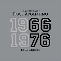 Cinco Décadas de Rock Argentino: Primera Década 1966 - 1976