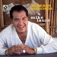Mike Laure – Boleros Sabrosos