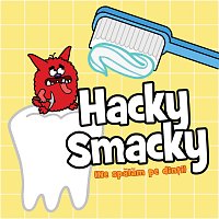 Cantece pentru copii – Hacky Smacky (Ne spălăm pe din?i)
