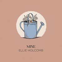 Ellie Holcomb – Mine