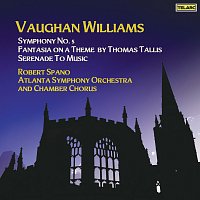 Robert Spano, Atlanta Symphony Orchestra – Vaughan Williams: Symphony No. 5 in D Major, Fantasia on a Theme by Thomas Tallis & Serenade to Music