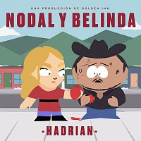 Hadrian – Nodal Y Belinda