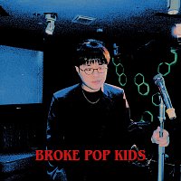 Přední strana obalu CD Broke Pop Kids