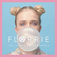 Florrie – Too Young to Remember (Remixes)