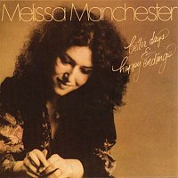 Melissa Manchester – Better Days & Happy Endings