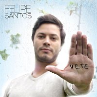 Felipe Santos – Vete