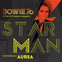 David Fonseca, Aurea – Starman (Bowie 70)