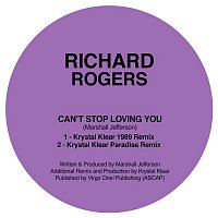 Richard Rogers – Can't Stop Loving You (Krystal Klear Remixes)