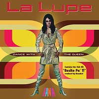 La Lupe – Dance With The Queen