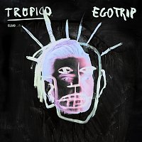 TROPICO – Egotrip