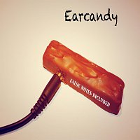 Earcandy – False notes included