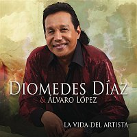 Diomedes Diaz & Alvaro Lopez – La Vida del Artista