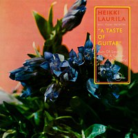Heikki Laurila – A Taste of Guitar [2012 - Remaster]