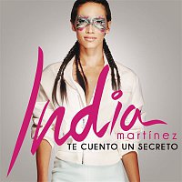 India Martinez – Te Cuento un Secreto