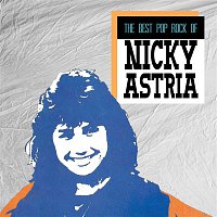 Nicky Astria – The Best Pop Rock Of Nicky Astria