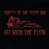 Queens Of The Stone Age – Go With The Flow