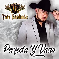 Tavo Escalante – Perfecta Y Vacía