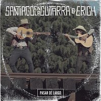 Santiago En La Guitarra, Erich – Pasar De Largo