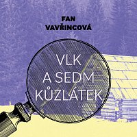 Vavřincová: Vlk a sedm kůzlátek