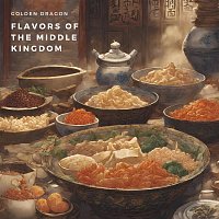 Golden Dragon – Flavors of the Middle Kingdom