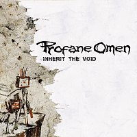 Profane Omen – Inherit The Void