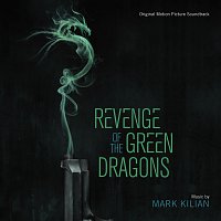 Revenge Of The Green Dragons [Original Motion Picture Soundtrack]