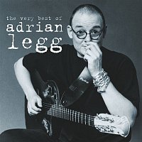 Adrian Legg – The Very Best of Adrian Legg