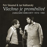 Přední strana obalu CD Všechno je proměnlivé / Zakázané koncerty 1974-1981