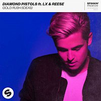 Diamond Pistols – Gold Rush (Ideas) [feat. LX & Reese]