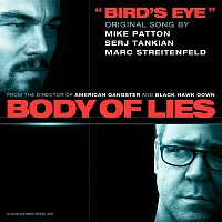 Mike Patton, Serj Tankian, Marc Streitenfeld – Bird's Eye (Original Song from the Motion Picture Body of Lies)