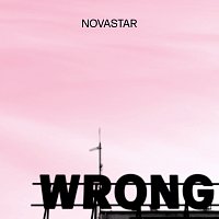 Novastar – Wrong [Re-imagined]