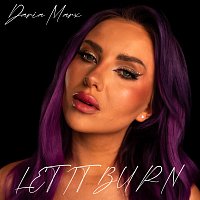 Daria Marx – Let it burn