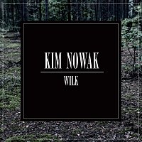 Kim Nowak – Wilk