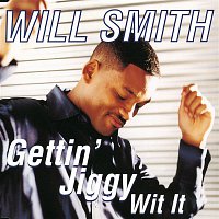 Will Smith – Gettin' Jiggy Wit It