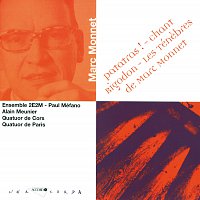 Paul Mefano, Ensemble 2E2M, Alain Meunier, Quatuor De Cors – Monnet: Patatras