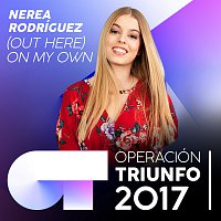 (Out Here) On My Own [Operación Triunfo 2017]