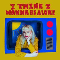 mazie – i think i wanna be alone
