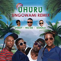Uhuru, Speedy, WizKid, Donald – Ungowami [Remix]