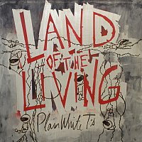 Plain White T's – Land Of The Living