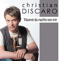 Christian Discaro – Traumst du nachts von mir