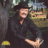Jimmy C. Newman – Cajun Classics
