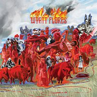 Wyatt Flores – Welcome To The Plains