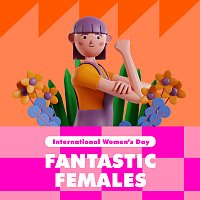 Různí interpreti – Fantastic Females