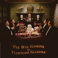 Pee Wee Gaskins – Fluktuasi Glukosa