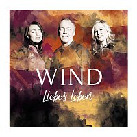 Wind – Liebes Leben
