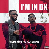 Slim Kofi feat. Karizman – I'm In DK