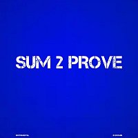 Sum 2 Prove