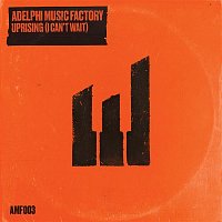 Adelphi Music Factory – Uprising (I Can't Wait)